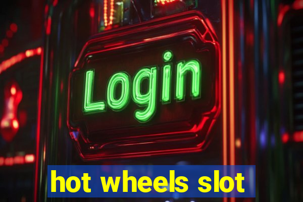 hot wheels slot