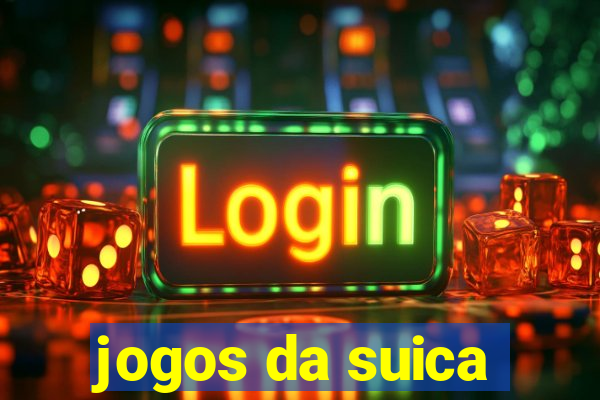 jogos da suica