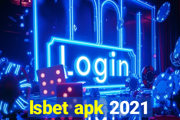 lsbet apk 2021