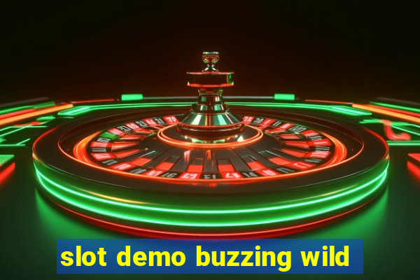 slot demo buzzing wild