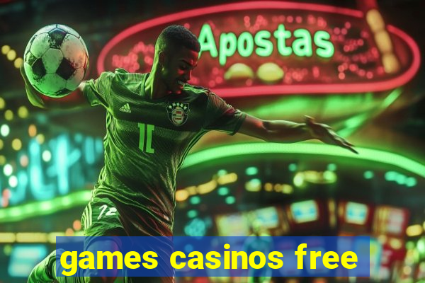 games casinos free