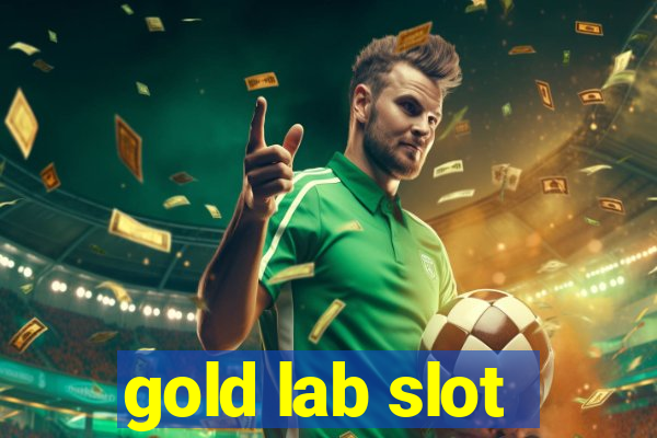 gold lab slot