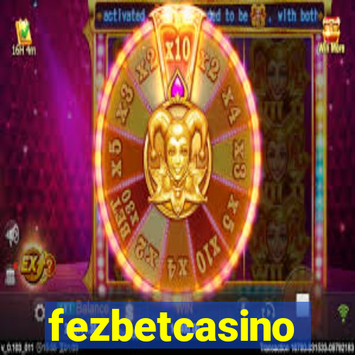 fezbetcasino