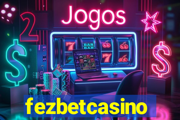 fezbetcasino