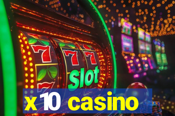 x10 casino