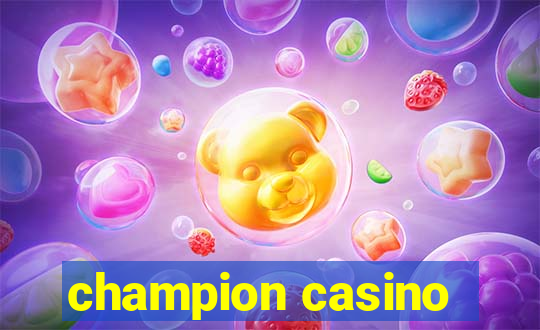 champion casino