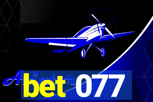 bet 077