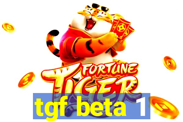 tgf beta 1