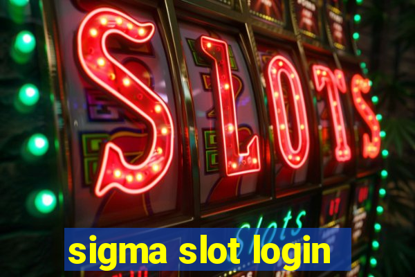 sigma slot login