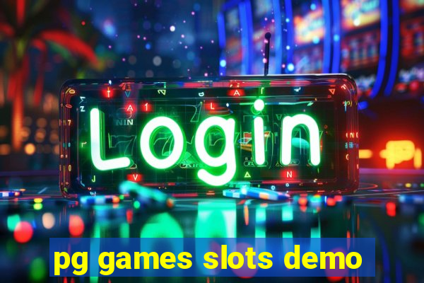 pg games slots demo