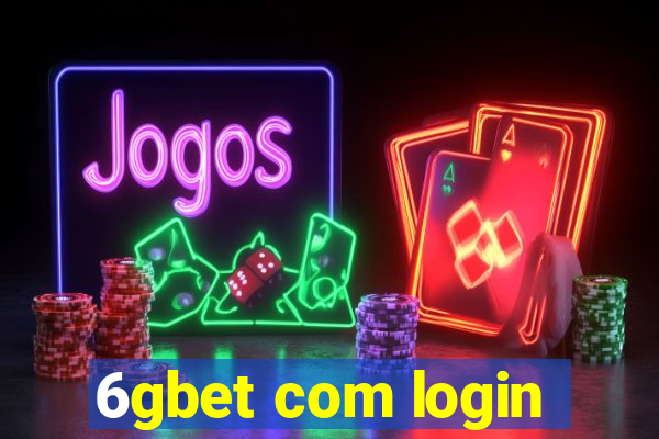 6gbet com login