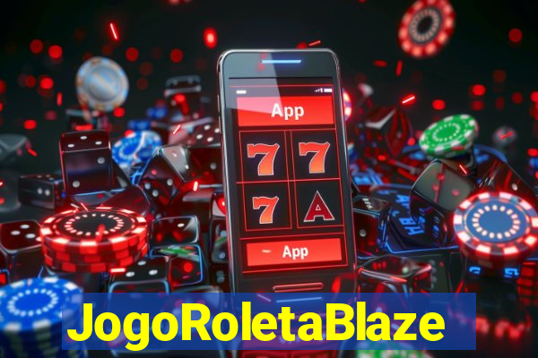 JogoRoletaBlaze