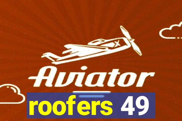 roofers 49