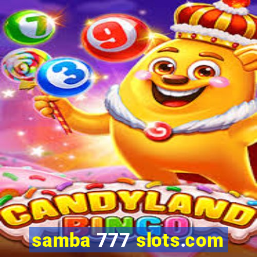 samba 777 slots.com