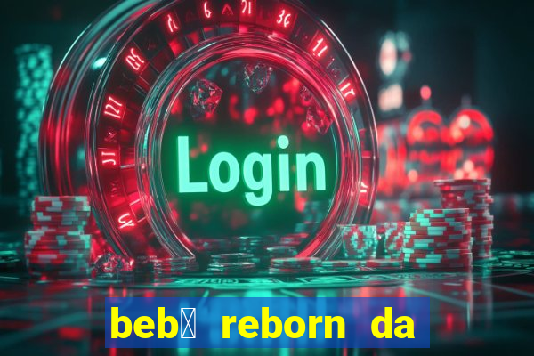 beb锚 reborn da simone fortuna