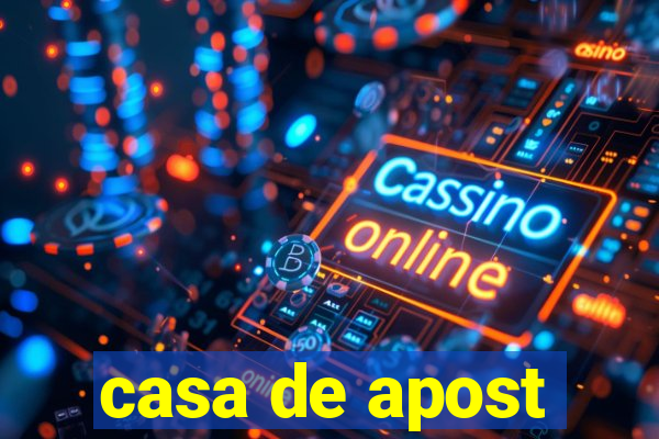 casa de apost