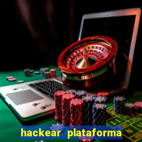 hackear plataforma de jogos