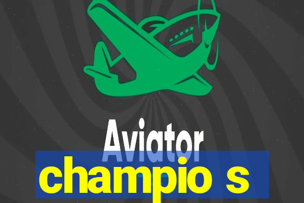 champio s