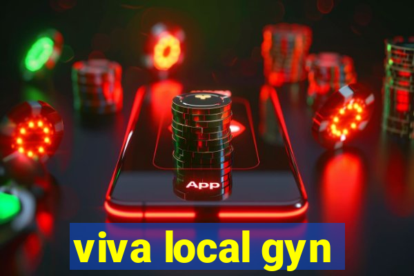 viva local gyn