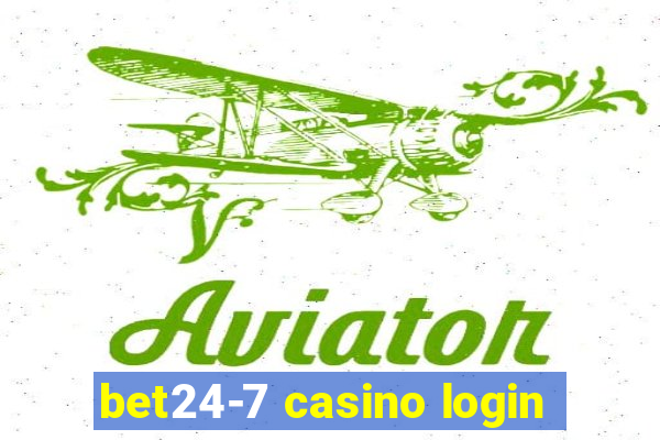 bet24-7 casino login