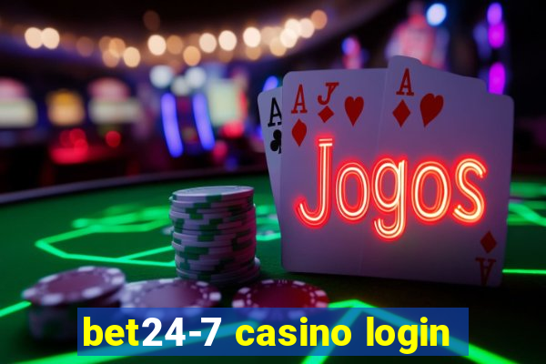 bet24-7 casino login