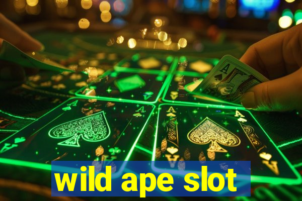 wild ape slot