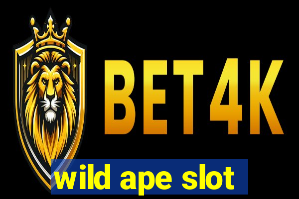 wild ape slot