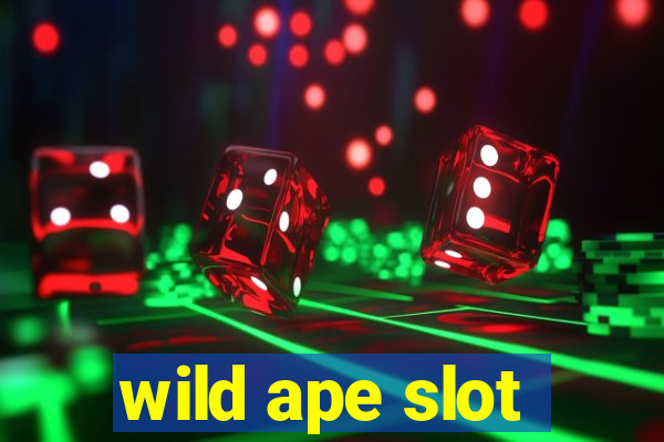 wild ape slot