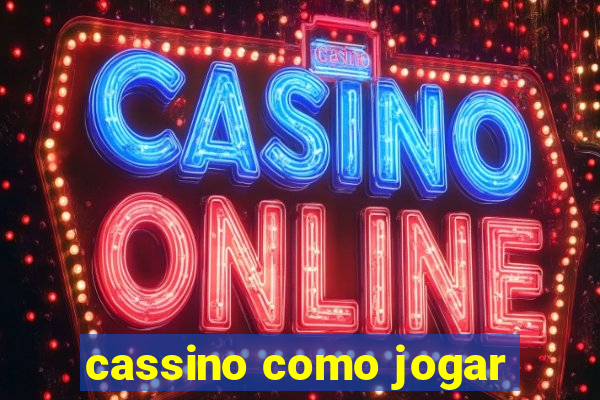 cassino como jogar