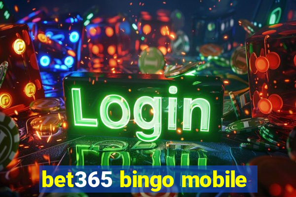 bet365 bingo mobile