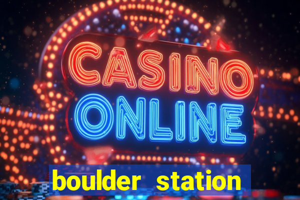 boulder station hotel and casino