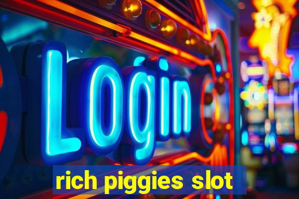 rich piggies slot