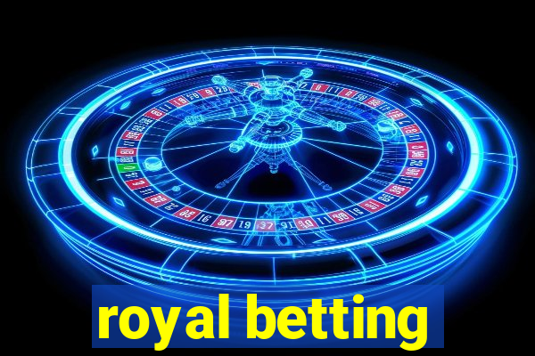 royal betting