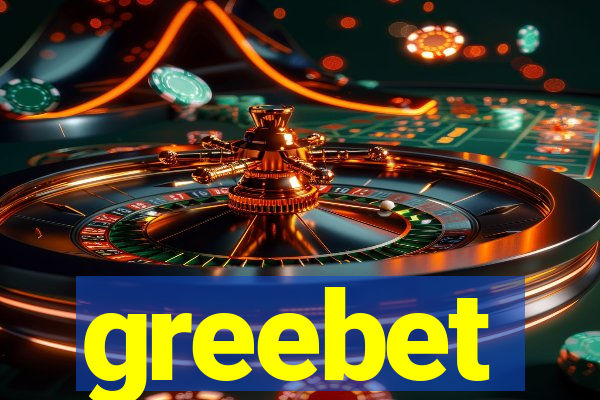 greebet