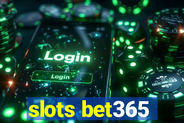 slots bet365