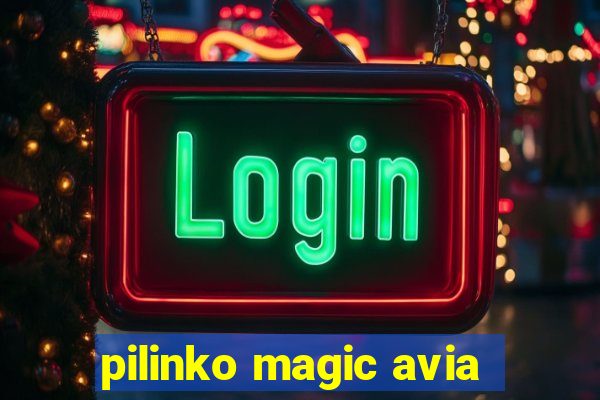 pilinko magic avia