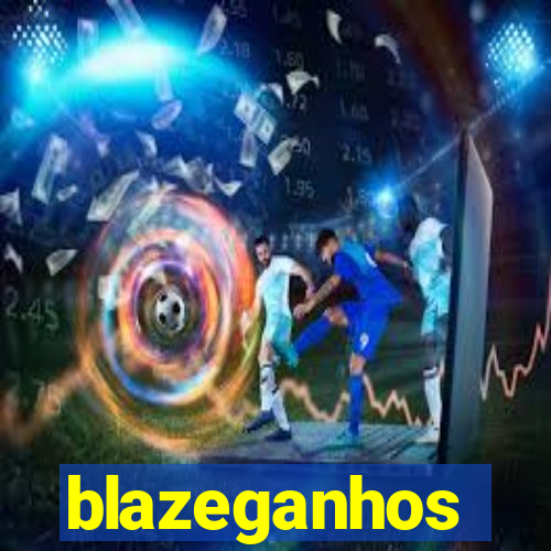 blazeganhos