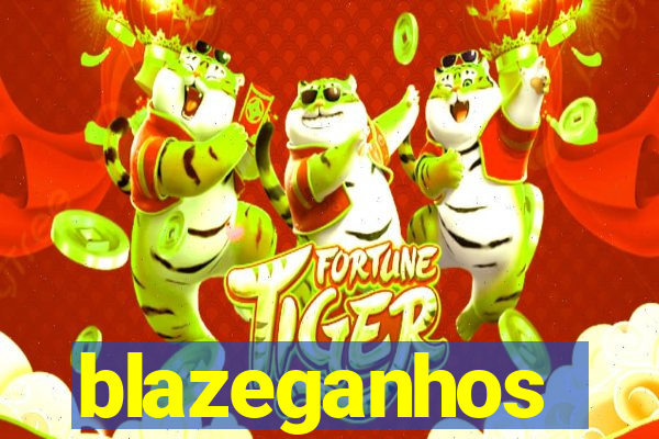 blazeganhos