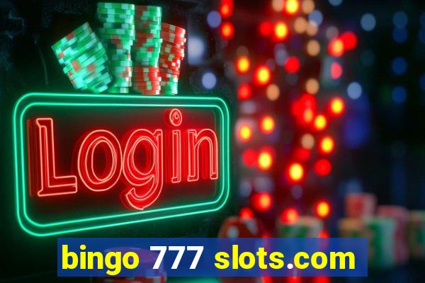 bingo 777 slots.com