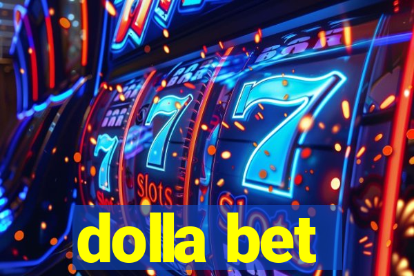 dolla bet