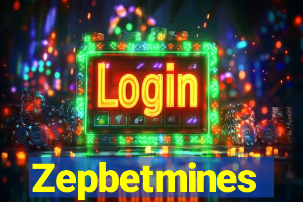 Zepbetmines