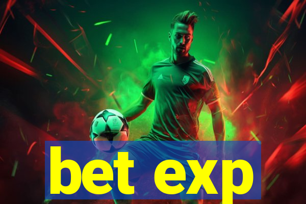 bet exp