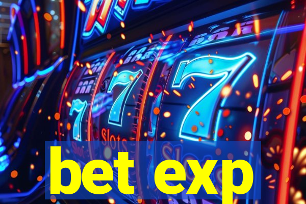 bet exp