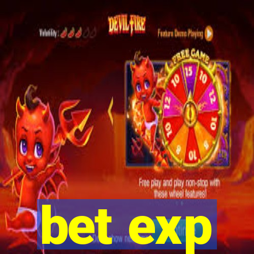 bet exp