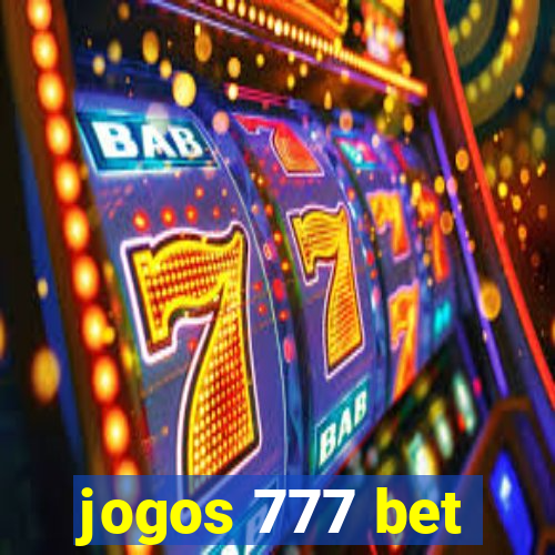 jogos 777 bet