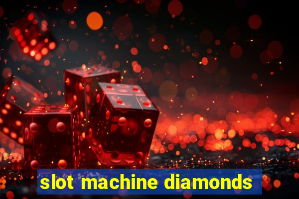 slot machine diamonds