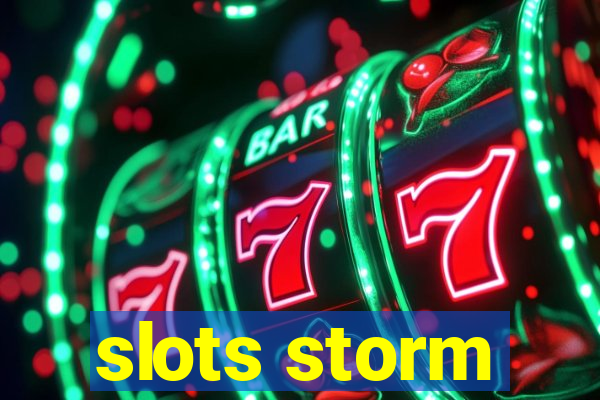 slots storm