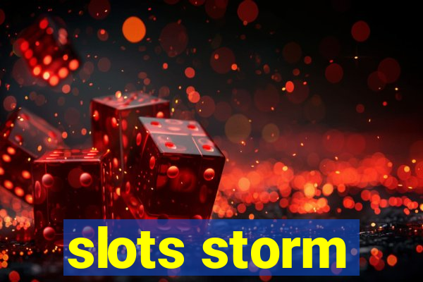 slots storm