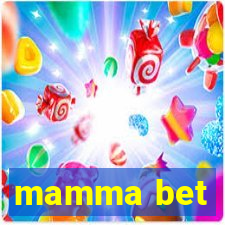 mamma bet