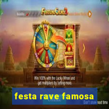 festa rave famosa